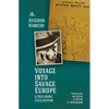 Voyage Into Savage Europe: A Declining Civilization - Paperback