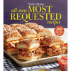 Taste of Home All-New Most Requested Recipes: The Country's Best Family Cooks Share the Secrets Behind 268 Favorite Dishes! - Paperback