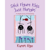 Stick Figure Kids Just Hangin': A Simple Story of Friendship - Paperback