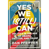 Yes We (Still) Can: Politics in the Age of Obama, Twitter, and Trump - Paperback