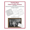 Family Maps of Fulton County, Arkansas - Paperback