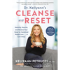 Dr. Kellyann's Cleanse and Reset: Detoxify, Nourish, and Restore Your Body for Sustained Weight Loss...in Just 5 Days - Paperback