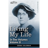 Living My Life, in Two Volumes: Vol. II - Hardcover