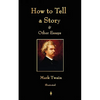 How to Tell a Story and Other Essays - Paperback