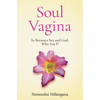 Soul Vagina: In Between Sex and God, Who Am I? - Paperback