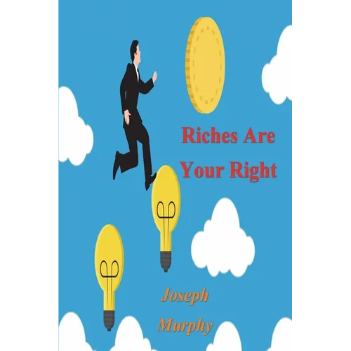 Riches Are Your Right - Paperback