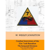Combat Interviews of the 31st Tank Battalion, 7th Armored Division: The St. Vith Salient, Belgium, December 17-23, 1944 - Paperback