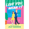 Love You, Mean It - Paperback