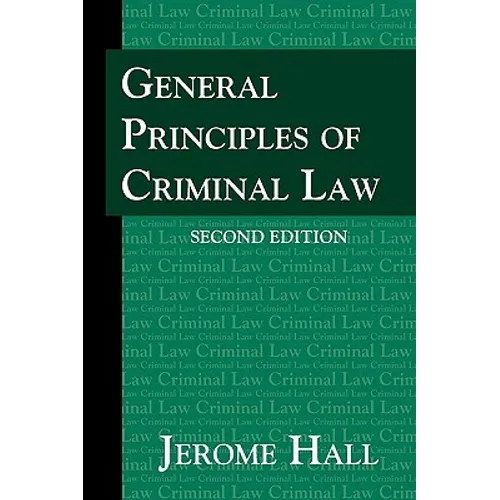 General Principles of Criminal Law. Second Edition. - Hardcover