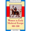 Women in Early Medieval Europe, 400 1100 - Paperback