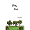 Out, Out - Paperback