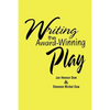 Writing the Award-Winning Play - Paperback