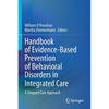 Handbook of Evidence-Based Prevention of Behavioral Disorders in Integrated Care: A Stepped Care Approach - Paperback