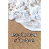 Living The Dream At The Beach - Paperback