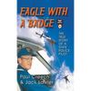 Eagle with a Badge: The True Story of a State Police Pilot - Hardcover