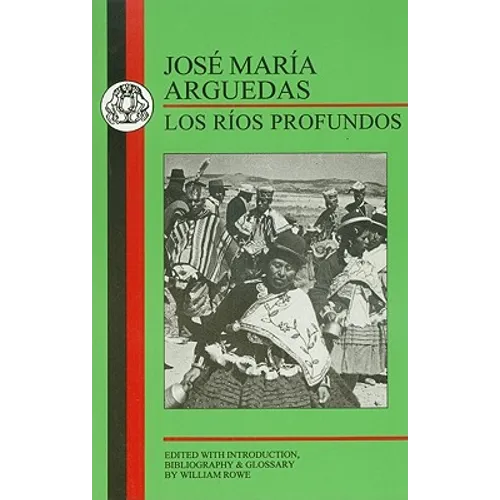 Arguedas: Los Rios Profundos - Paperback