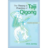The Theory and Practice of Taiji Qigong - Paperback