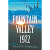 Fountain Valley 1972 - Paperback