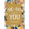 Be and Do, It's Up to You: A playful picture book inspiring children to follow their dreams. - Paperback