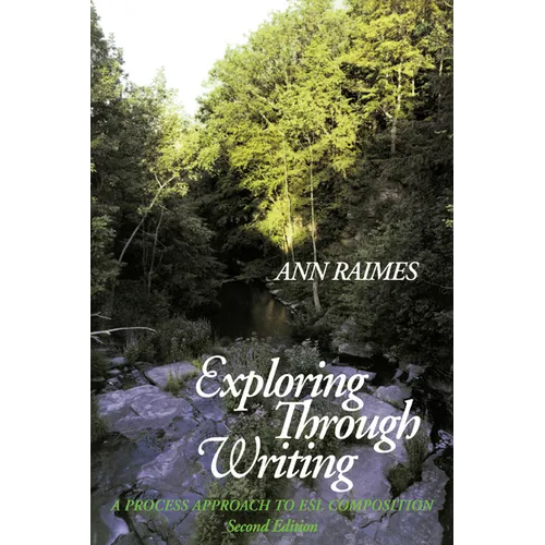 Exploring Through Writing: A Process Approach to ESL Composition - Paperback