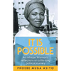 It Is Possible: An African Woman's Reflections on a Life-Long Political Journey - Hardcover