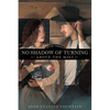 No Shadow of Turning Above the Mist - Paperback