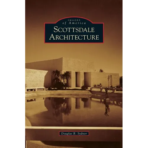 Scottsdale Architecture - Hardcover