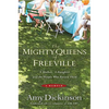 The Mighty Queens of Freeville: A Mother, a Daughter, and the Town That Raised Them - Hardcover