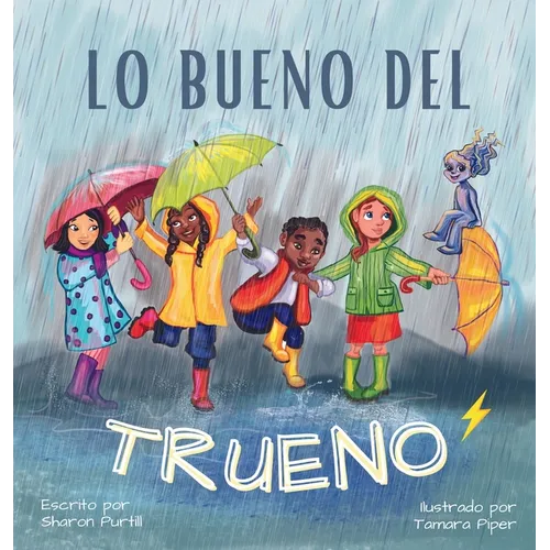 Lo bueno del trueno: Por qué no hay que tenerle miedo a las tormentas - Hardcover
