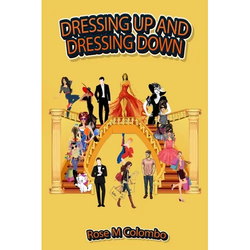 Dressing Up and Dressing Down - Paperback