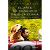 El Arte de Conducir Bajo La Lluvia / The Art of Racing in the Rain (Mti) - Paperback