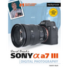David Busch's Sony Alpha A7 III Guide to Digital Photography - Paperback