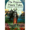 The Princess Maura Tales: Complete 5-Book Fantasy Series (Wall of Doom, Wall of Peril, Wall of Glory, Wall of Conquest, and Wall of Victory) - Paperback