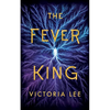 The Fever King - Hardcover