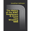 The History of the WWF Supplement E: Prime Time Wrestling 1988 - Paperback