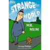 The Strange World of Mr. Mum: Empty-Grave Motley Edition - Paperback