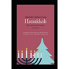 A Believer's Messiah-Filled Hanukkah: A Celebration of Jesus/Yeshua, the Light Of The World Determination - Victory - Re-Dedication - Breaking Curses - Paperback