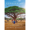 The Foreigners: Based on the Journey of Childhood Friends Who Emigrated from Ethiopia - Hardcover