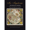 Ars Angelorum - The Book of Angels: Being an instruction of the office of the 360 Angels of the Zodiac. - Hardcover