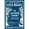 My Southern Journey: True Stories from the Heart of the South - Hardcover
