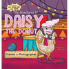 The Adventures of Daisy the Donut: Frannie the Photographer - Hardcover