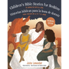 Childrens Bible Stories for Bedtime/Historias Bíblicas Para La Hora de Dormir (Bilingual Edition): To Grow in Faith & Love/Para Crecer En La Fe Y El A - Paperback