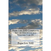Pope Leo XIII Complete Set of Encyclicals Volume I of IV - Paperback