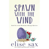 Spawn with the Wind - Paperback