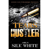 Tears of a Hustler PT 3 - Paperback