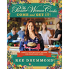 The Pioneer Woman Cooks--Come and Get It!: Simple, Scrumptious Recipes for Crazy Busy Lives - Hardcover