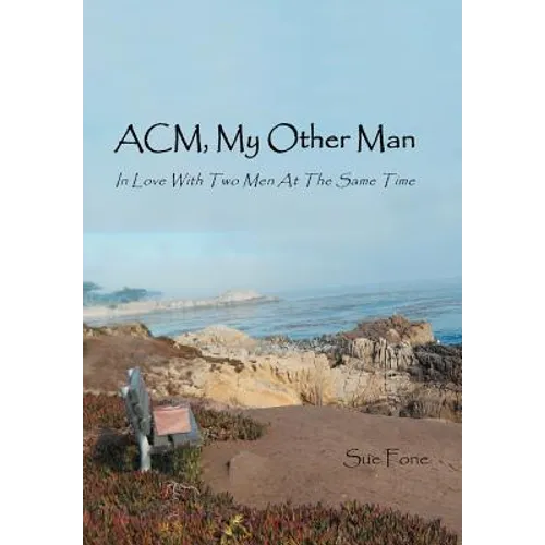 ACM, My Other Man: In Love with Two Men at the Same Time - Hardcover