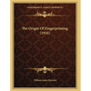 The Origin Of Fingerprinting (1916) - Paperback