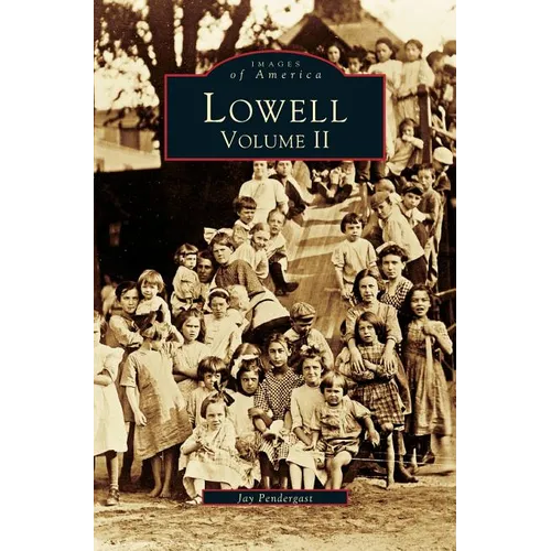 Lowell, Volume 2 - Hardcover