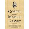 The Gospel According to Marcus Garvey: His Philosophies & Opinions about Christ - Paperback